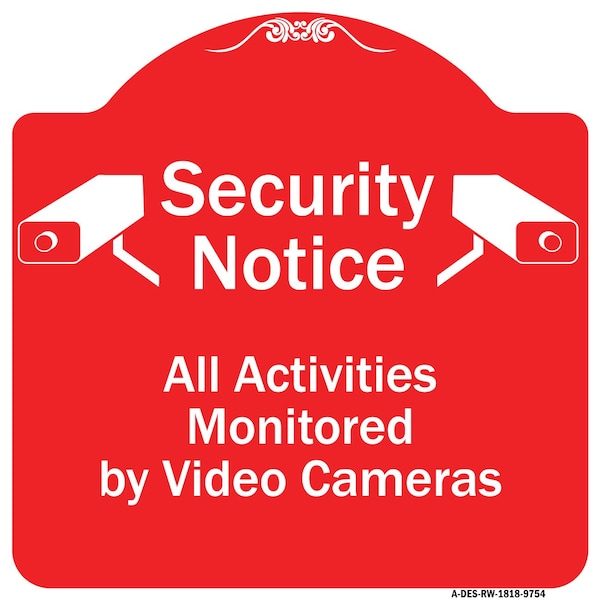 Signmission Security All Activities Monitored By Video Cameras Heavy-Gauge Aluminum Sign, 18" H, RW-1818-9754 A-DES-RW-1818-9754 - main